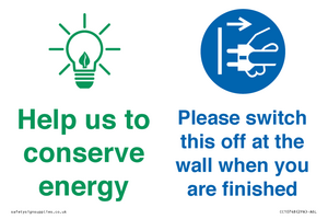 Help us to conserve energy - Switch this off at the wall when you are finished